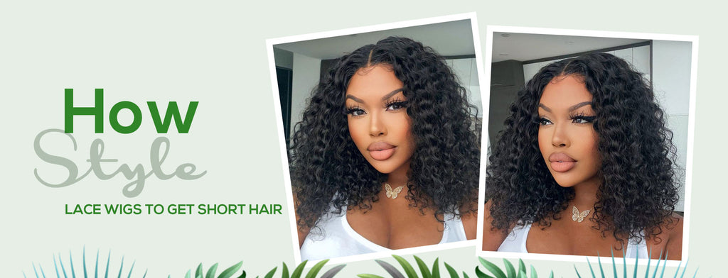 How Style Lace Wigs To Get Short Hair