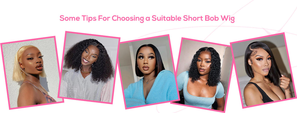 Some Tips For Choosing a Suitable Short Bob Wig