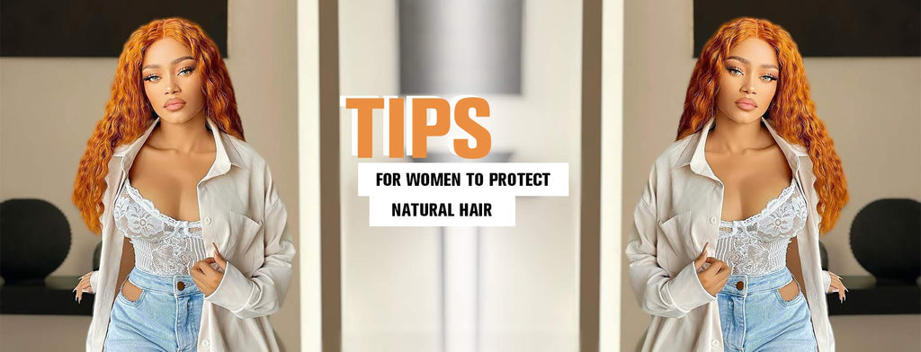 Tips for Women to Protect Natural Hair