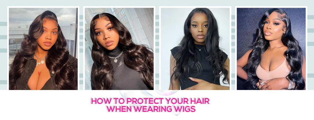 How To Protect Your Hair When Wearing Wigs