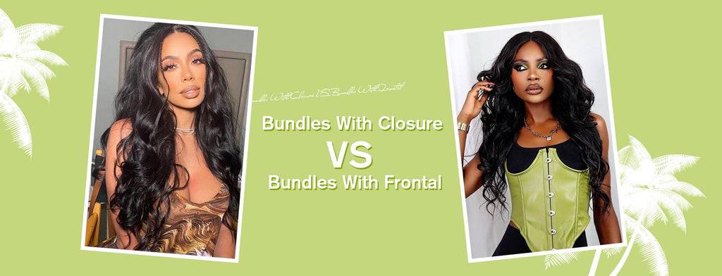 Bundles With Closure VS Bundles With Frontal