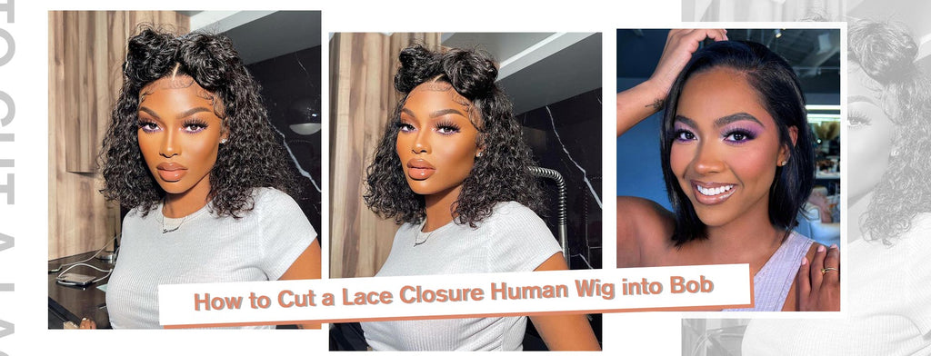 How to Cut a Lace Closure Human Wig into Bob